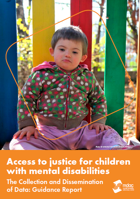 Access to justice for children with mental disabilities The Collection and Dissemination of Data: Guidance Report