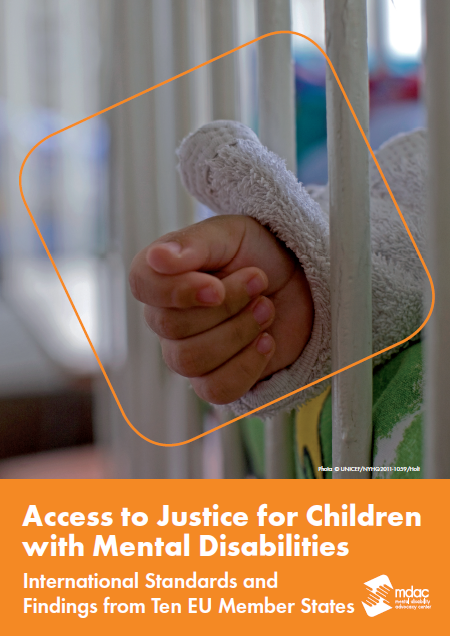 Access to Justice for Children with Mental Disabilities International Standards and Findings from Ten EU Member States